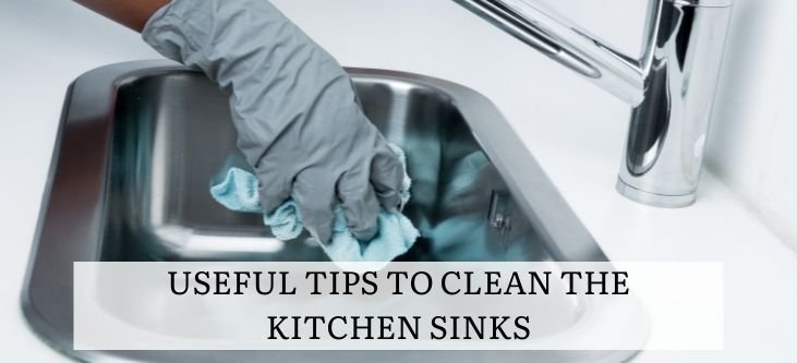 Useful tips to clean the kitchen sinks